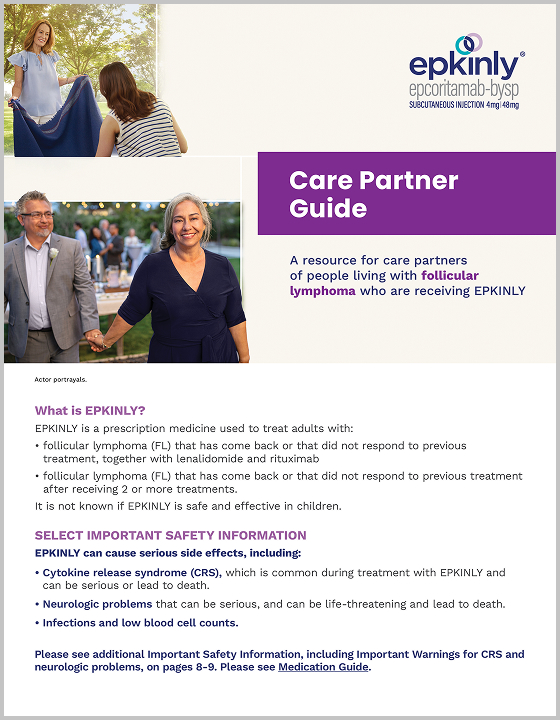 Download the EPKINLY (epcoritamab-bysp) 3L Follicular Lymphoma Care Partner Brochure.
